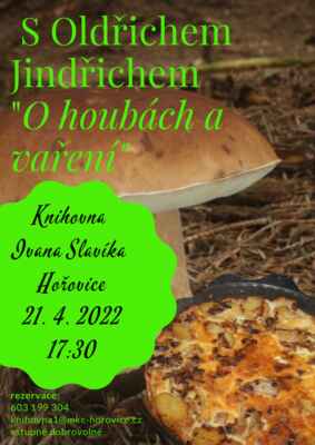 21.4.2022 - O houbách a vaření s Oldřichem Jindřichem